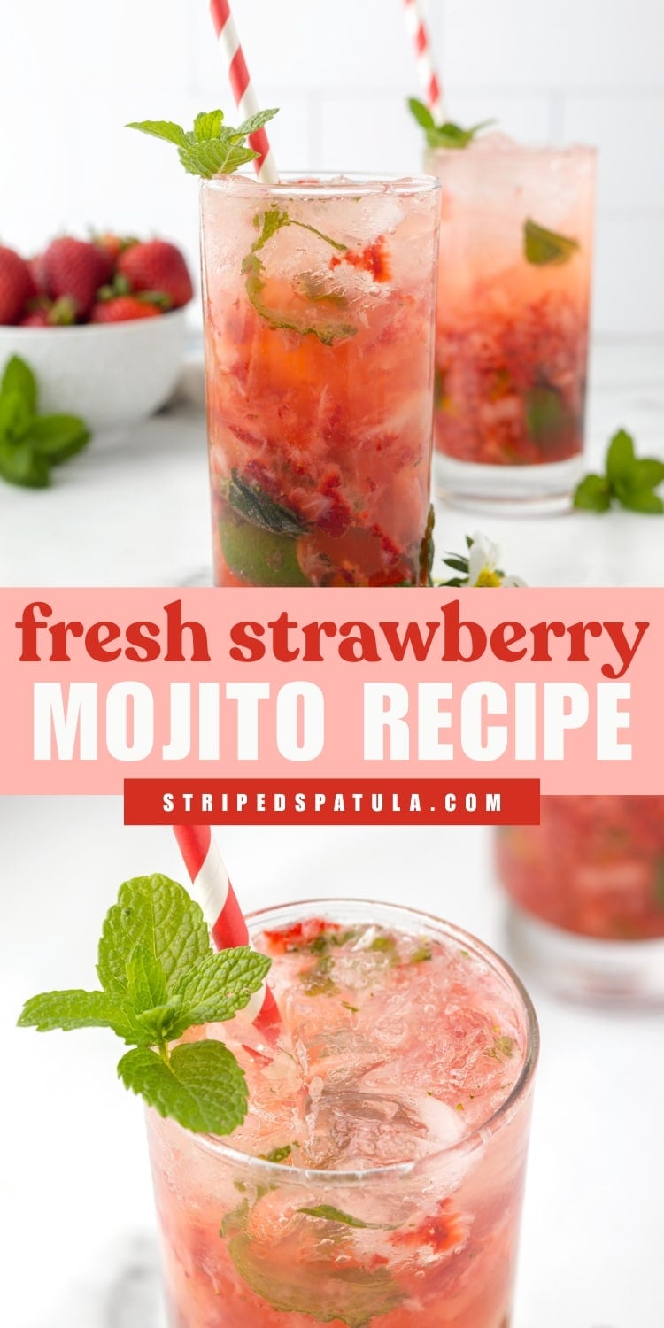 Two images of a fresh strawberry mojito with muddled strawberries, lime, and mint in a tall glass filled with ice and topped with a sprig of mint and a striped straw. A second glass and a bowl of strawberries sit in the background. Text overlay reads “fresh strawberry MOJITO RECIPE” with “stripedspatula.com” beneath.