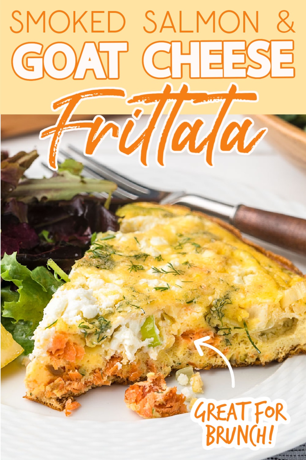 wedge of smoked salmon frittata on a white plate with text overlays that read "smoked salmon & goat cheese frittata" and "great for brunch!"