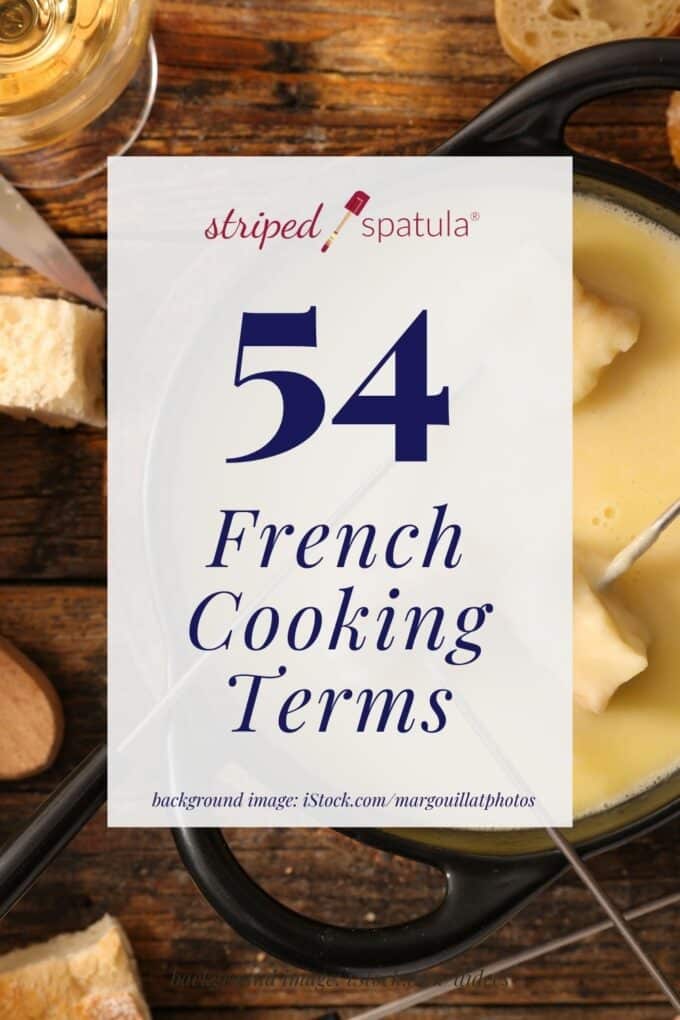 overhead photo of a fondue pot being dipped with bread cubes with a text overlay that reads "54 French Cooking Terms"