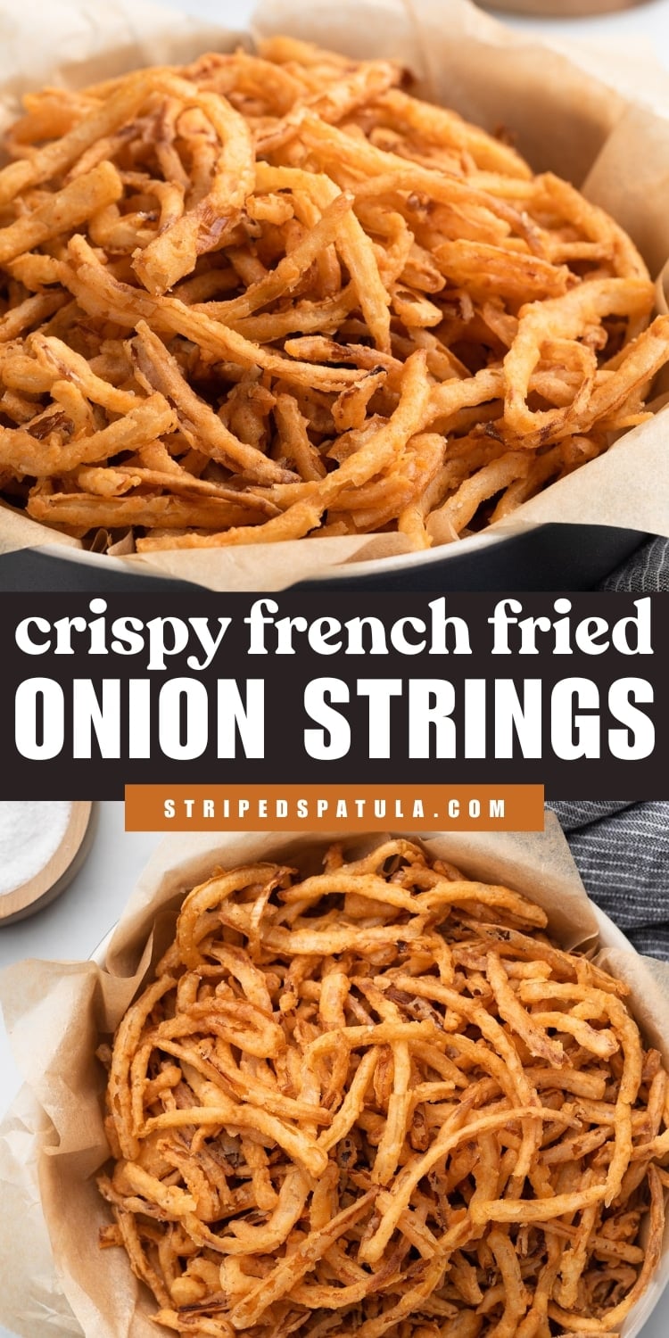 Golden, crispy French fried onion strings served in parchment-lined bowls. The text overlay reads “Crispy French Fried Onion Strings” with stripedspatula.com below.