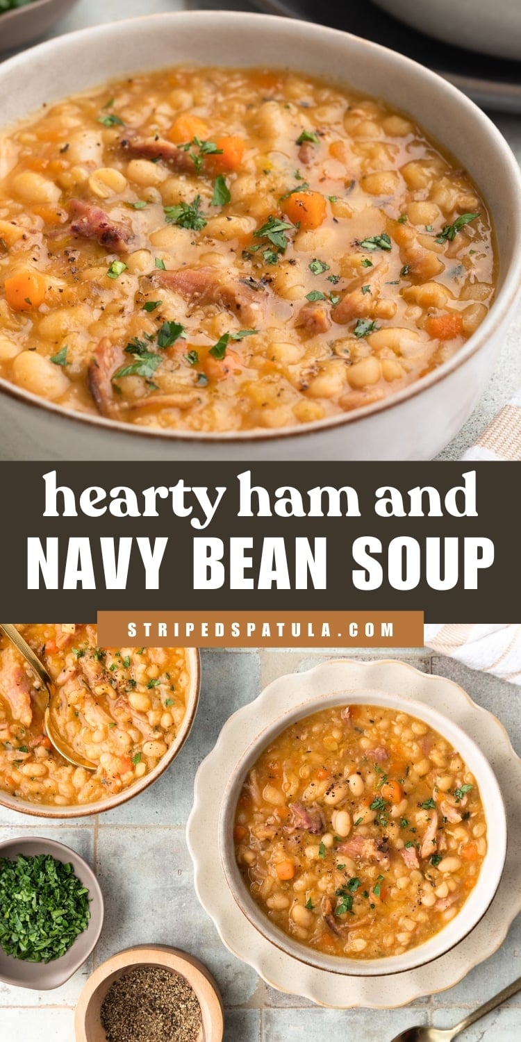 Overhead and close-up views of a bowl of hearty ham and navy bean soup with chunks of ham, diced carrots, and tender beans in a thick, golden broth, garnished with chopped parsley and cracked black pepper. On-image text reads “hearty ham and NAVY BEAN SOUP stripedspatula.com” in bold white lettering across a brown and orange banner. Surrounding elements include a spoon, a small bowl of chopped parsley, and a bowl of black pepper.