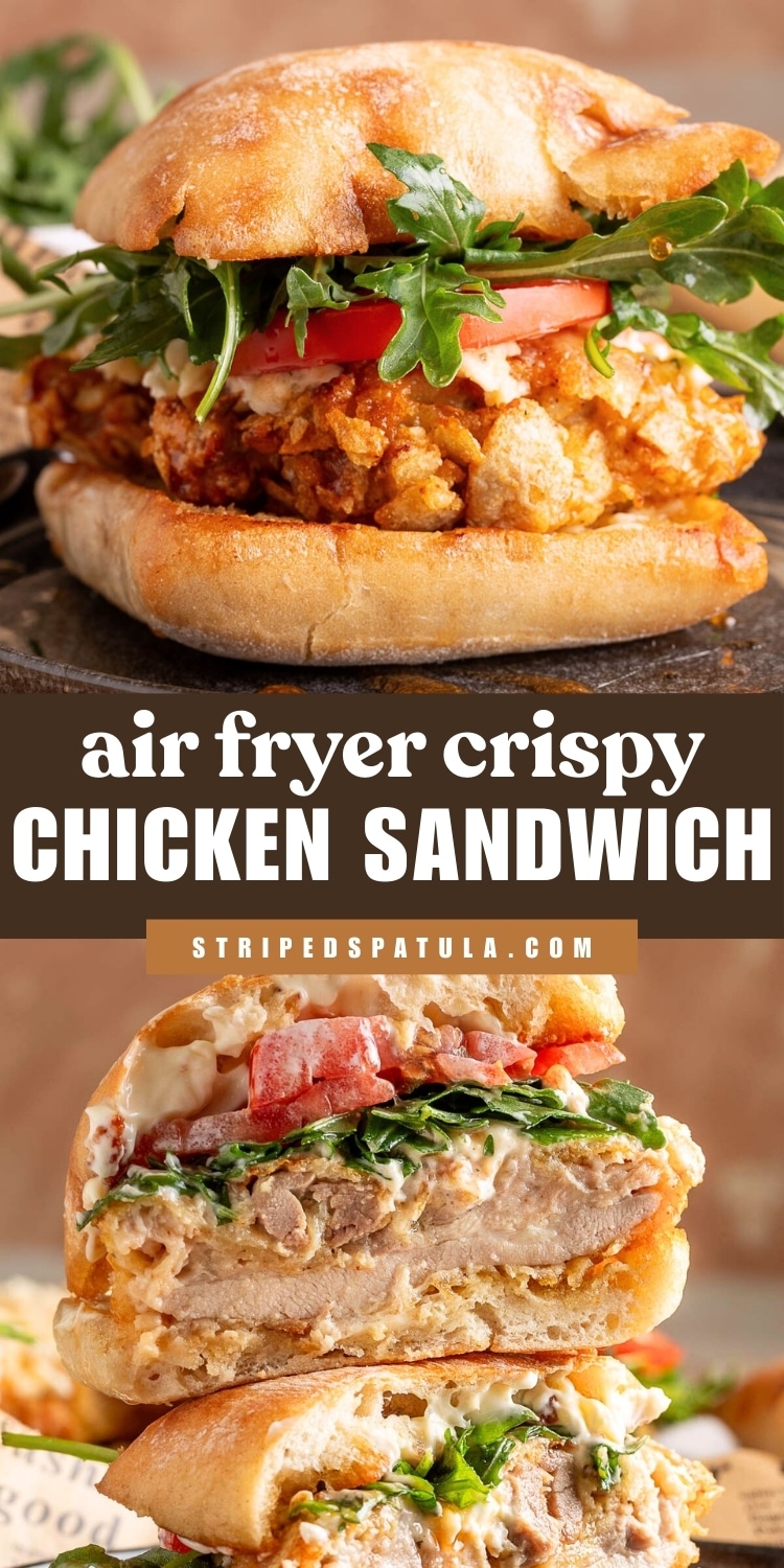Crispy air fryer chicken sandwich topped with arugula, tomato slices, and mayonnaise on a toasted ciabatta roll. The bottom photo shows a stacked cross-section revealing the juicy chicken, fresh toppings, and toasted bread. On-image text reads “air fryer crispy CHICKEN SANDWICH stripedspatula.com” in bold white and brown font.