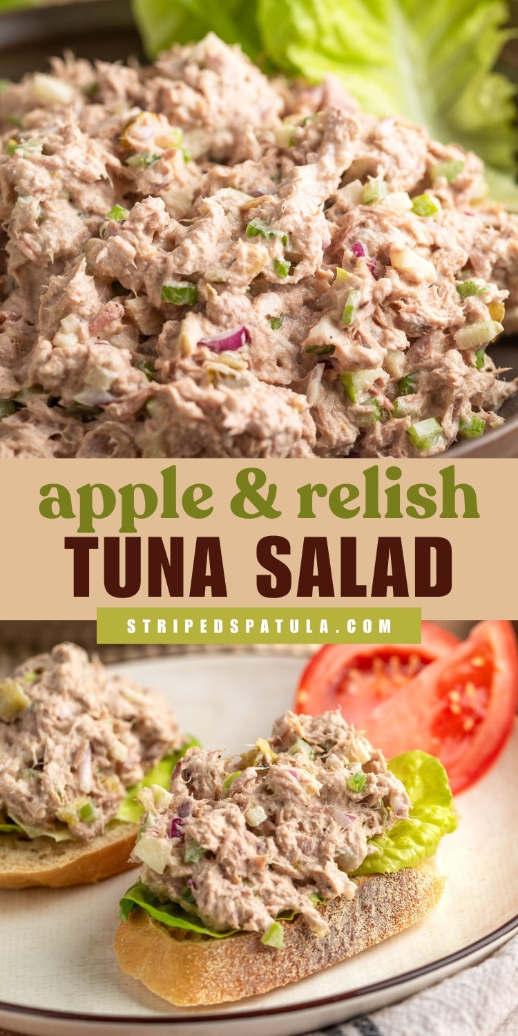 Two images of apple and relish tuna salad made with flaky tuna, diced apple, celery, and red onion in a creamy dressing. The top image shows a close-up of the salad, and the bottom shows it served on toasted bread with lettuce and sliced tomato. Text overlay reads “apple & relish TUNA SALAD” with “stripedspatula.com” beneath.