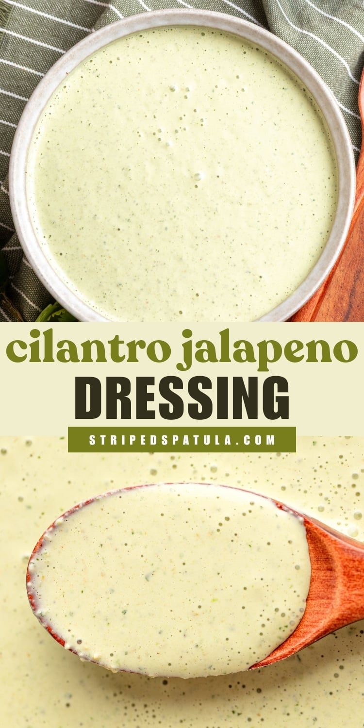Two close-up images of creamy cilantro jalapeño dressing with a pale green color and flecks of herbs. The top image shows the dressing in a bowl, and the bottom shows a wooden spoon lifting the smooth dressing. Text overlay reads “cilantro jalapeno DRESSING” with “stripedspatula.com” beneath.